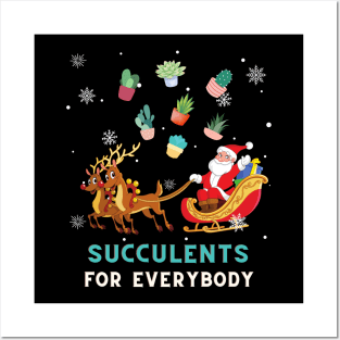 Succulents For Everybody Funny Plant Lover Christmas Posters and Art